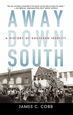 Book Away Down South: A History of Southern Identity free