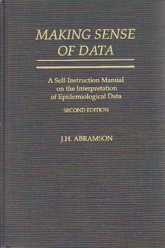 Book Making Sense of Data: A Self-Instruction Manual on the Interpretation of Epidemiologic Data free