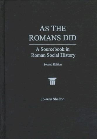 Book As The Romans Did: A Sourcebook in Roman Social History free