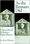 Book As the Romans Did: A Sourcebook in Roman Social History, 2nd Edition free