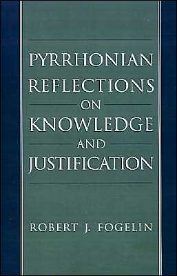 Book Pyrrhonian Reflections on Knowledge and Justification free
