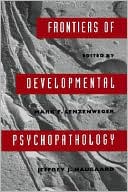 Book Frontiers of Developmental Psychopathology (Series in Developmental Psychological Science) free