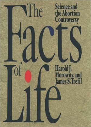 Book The Facts of Life: Science and the Abortion Controversy free