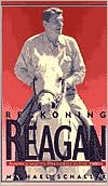 Book Reckoning with Reagan: America and Its President in the 1980s free