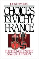 Book Choices in Vichy France: The French Under Nazi Occupation free