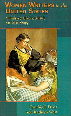 Book Women Writers in the United States: A Timeline of Literary, Cultural, and Social History free