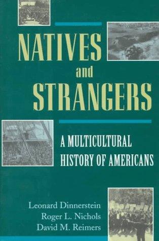 Book Natives and Strangers: A Multicultural History of Americans free