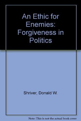 Book An Ethic For Enemies: Forgiveness in Politics free
