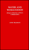 Book Water And Womanhood: Religious Meanings Of Rivers In Maharashtra free