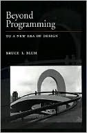 Book Beyond Programming: To a New Era of Design (Johns Hopkins University Applied Physics Laboratories Series in Science and Engineering) free