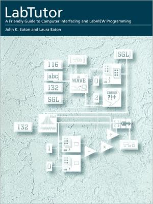 Book Labtutor : A Friendly Guide to Computer Interfacing and LabVIEW Programming (MacIntosh Version) free