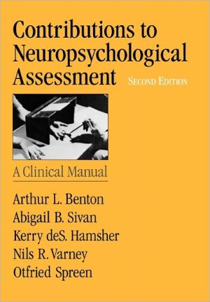 Book Contributions to Neuropsychological Assessment: A Clinical Manual free