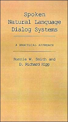 Book Spoken Natural Language Dialog Systems: A Practical Approach free