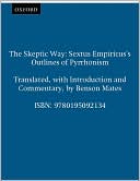 Book The Skeptic Way: Sextus Empiricus's Outlines of Pyrrhonism free