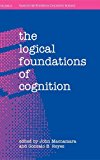 Book The Logical Foundations of Cognition (|c NDCS |t New Directions in Cognitive Science, Vol. 4) free