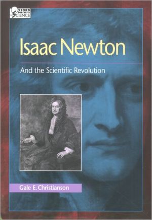 Book Isaac Newton: And the Scientific Revolution (Oxford Portraits in Science) free