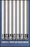 Book Incapacitation: Penal Confinement and the Restraint of Crime (Studies in Crime and Public Policy) free