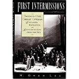 Book First Intermissions: Twenty-One Great Operas Explored, Explained, and Brought to Life From the Met free
