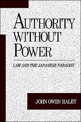 Book Authority without Power: Law and the Japanese Paradox (Studies on Law and Social Control) free