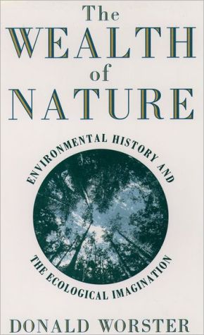 Book The Wealth of Nature: Environmental History and the Ecological Imagination free
