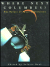Book Where Next, Columbus?: The Future of Space Exploration free