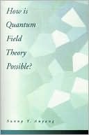 Book How is Quantum Field Theory Possible? free