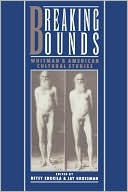 Book Breaking Bounds: Whitman and American Cultural Studies free