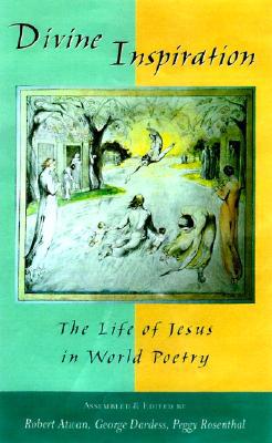 Book Divine Inspiration: The Life of Jesus in World Poetry free