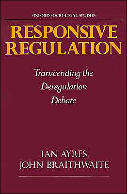 Book Responsive Regulation: Transcending the Deregulation Debate (Oxford Socio-Legal Studies) free
