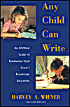 Book Any Child Can Write: An At Home Guide to Enhancing Your Childs Elementary Education free