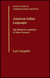 Book American Indian Languages: The Historical Linguistics of Native America (Oxford Studies in Anthropological Linguistics, 4) free