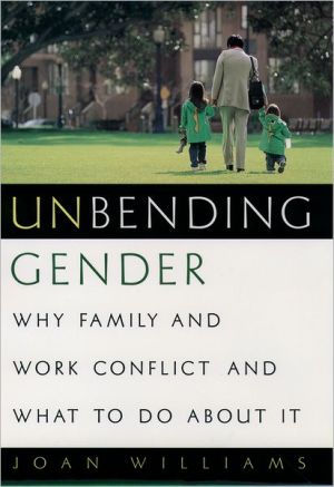 Book Unbending Gender: Why Family and Work Conflict and What To Do About It free