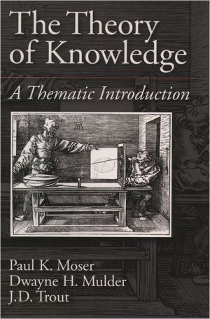 Book The Theory of Knowledge: A Thematic Introduction (American History) free