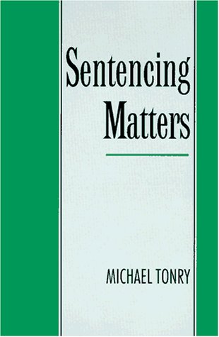 Book Sentencing Matters (Studies in Crime and Public Policy) free