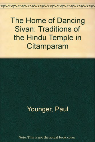 Book The Home of Dancing Sivan: The Traditions of the Hindu Temple in Citamparam free