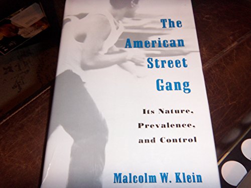 Book The American Street Gang: Its Nature, Prevalence, and Control (Studies in Crime and Public Policy) free