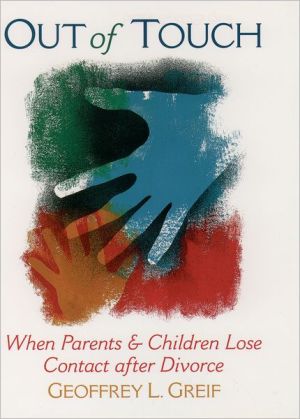 Book Out of Touch: When Parents and Children Lose Contact after Divorce free