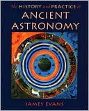 Book The History and Practice of Ancient Astronomy free