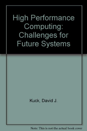 Book High Performance Computing: Challenges For Future Systems free