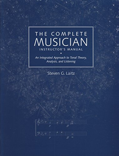 Book The Complete Musician- Instructor's Manual: An Integrated Approach to Tonal Theory, Analysis, and Listening free