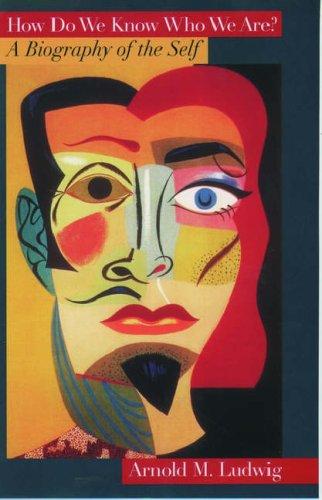 Book How Do We Know Who We Are?: A Biography of the Self free