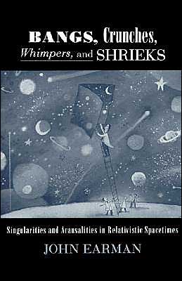 Book Bangs, Crunches, Whimpers, and Shrieks: Singularities and Acausalities in Relativistic Spacetimes free