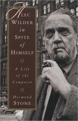 Book Alec Wilder in Spite of Himself: A Life of the Composer free