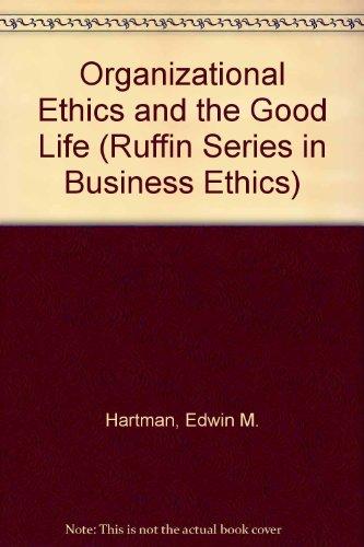 Book Organizational Ethics And The Good Life free