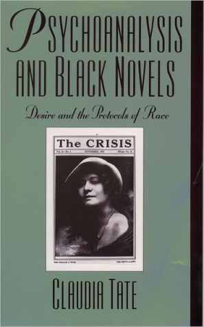 Book Psychoanalysis and Black Novels: Desire and the Protocols of Race (Race and American Culture) free
