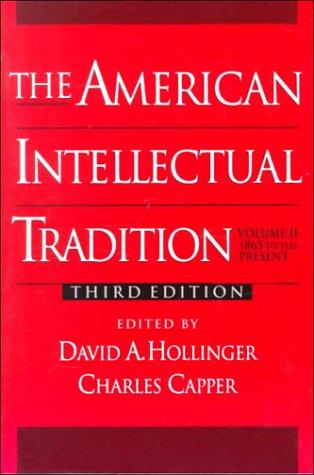 Book The American Intellectual Tradition: A Sourcebook Volume II: 1865 - Present free