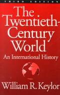 Book The Twentieth Century World: An International History free