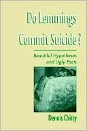 Book Do Lemmings Commit Suicide?: Beautiful Hypotheses and Ugly Facts free