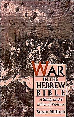 Book War in the Hebrew Bible: A Study in the Ethics of Violence free