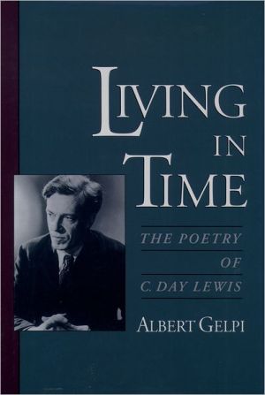 Book Living in Time: The Poetry of C. Day Lewis free